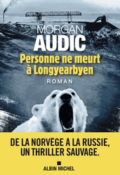 Personne ne meurt à Longyearbyen