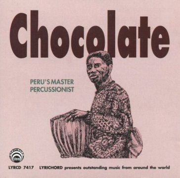 Peru's master percussioni - CHOCOLATE