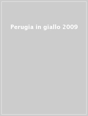 Perugia in giallo 2009