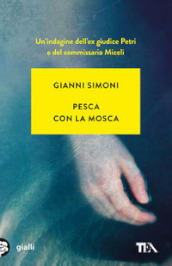 Pesca con la mosca. Un caso di Petri e Miceli