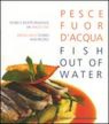 Pesce fuor d'acqua-Fish out of water - Sergio Mei