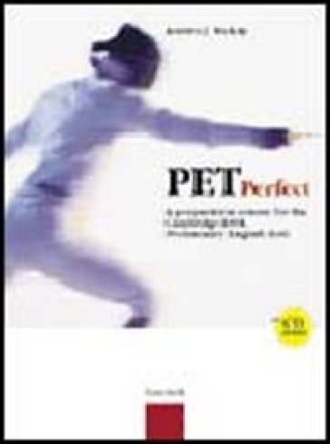 Pet perfect. A preparation course for the Cambridge ESOL. Preliminary English Test. Student's book. Con CD Audio - Andrea J. McKay