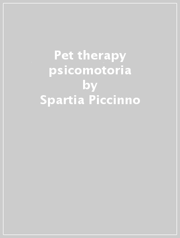 Pet therapy psicomotoria - Spartia Piccinno