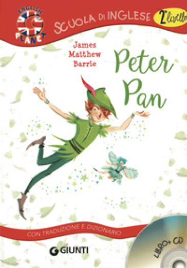 Peter Pan. Con traduzione e dizionario. Con CD Audio - James Matthew Barrie