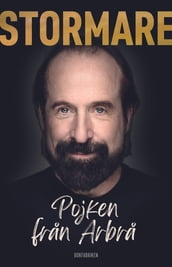 Peter Stormare : Pojken fran Arbra