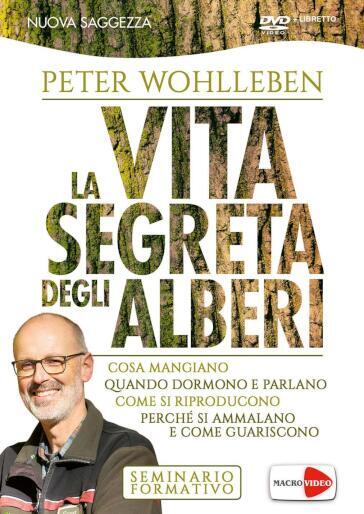 Peter Wohlleben - La Vita Segreta Degli Alberi (DVD)(Dvd+Libretto)