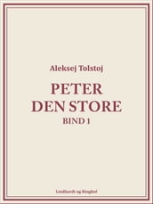 Peter den Store bind 1