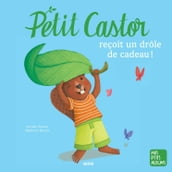 Petit Castor reçoit un drôle de cadeau