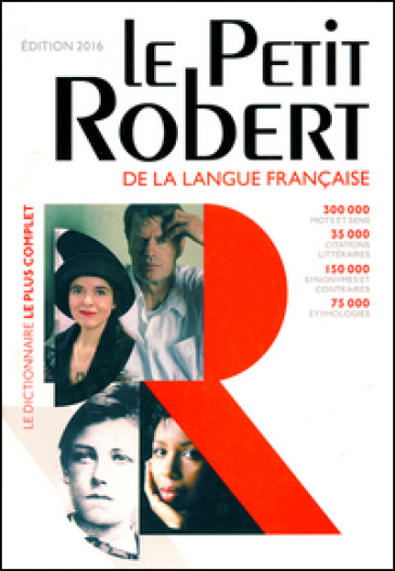 Le Petit Robert de la langue française 2016.