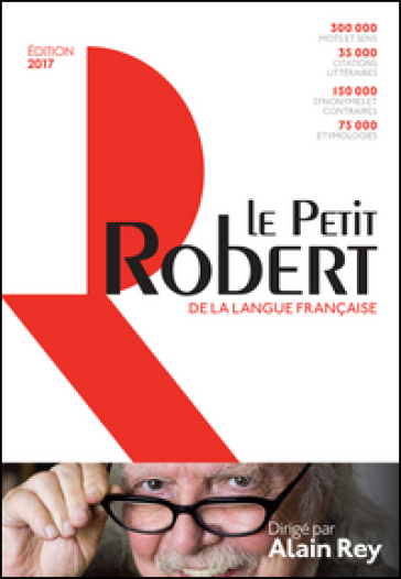 Le Petit Robert de la langue française 2017