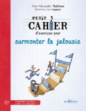 Petit cahier d exercices pour surmonter la jalousie