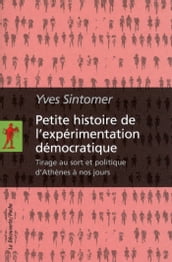 Petite histoire de l expérimentation démocratique