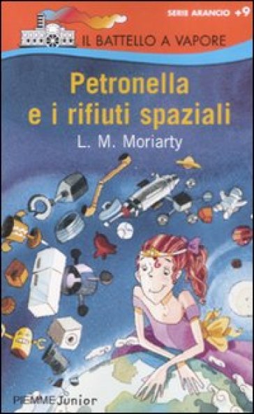 Petronella e i rifiuti spaziali - Liane Moriarty