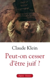 Peut-on cesser d être juif ?