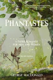 Phantastes (Warbler Classics Annotated Edition)