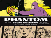 Phantom. L uomo mascherato. Tavole domenicali. 2: 1942-1945. Il castello tra le nuvole