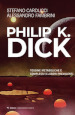 Philip K. Dick. Tossine metaboliche e complessi illusori prevalenti