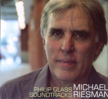 Philip glass soundtracks - Michael Riesman