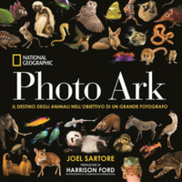 Photo Ark. Mini Edizione - Joel Sartore