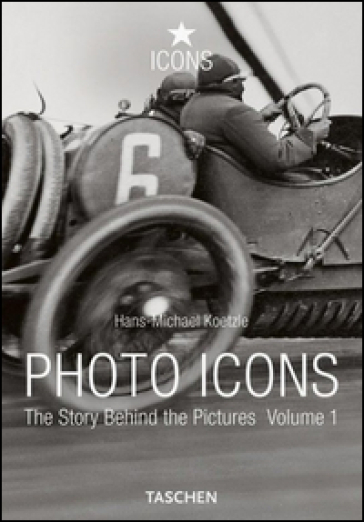 Photo icons. Ediz. illustrata. 1. - Hans-Michael Koetzle