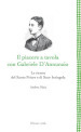 Il Piacere a tavola con Gabriele D Annunzio. Le ricette del Santo Priore e di Suor Intingola