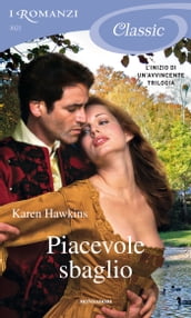 Piacevole sbaglio (I Romanzi Classic)