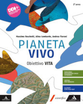 Pianeta vivo. Obiettivo Vita. Per gli Ist. tecnici e professionali. Con e-book. Con espansione online. Vol. 2