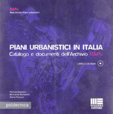 Piani urbanistici in Italia. Con CD-ROM - Patrizia Gabellini - Bertrando Bonfantini - Gloria Paoluzzi