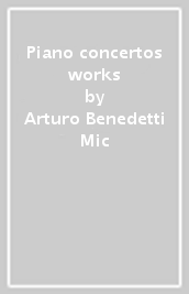 Piano concertos & works