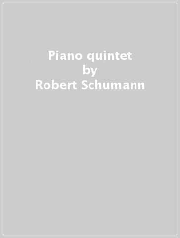 Piano quintet - Robert Schumann