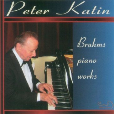 Piano works - Johannes Brahms