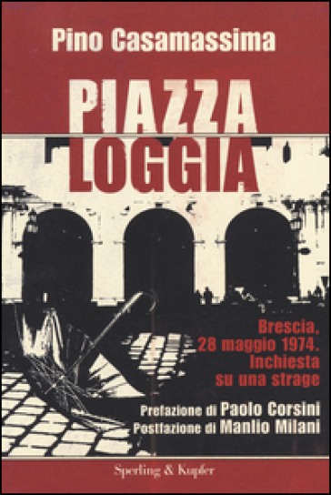 Piazza Loggia - Pino Casamassima