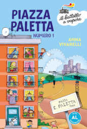 Piazza Paletta numero 1. Ediz. ad alta leggibilità