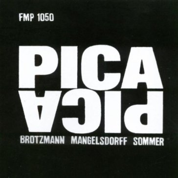 Pica pica - Peter Brotzmann