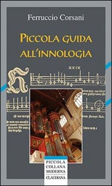 Piccola guida all'innologia - Ferruccio Corsani