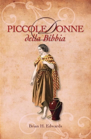 Piccole donne della Bibbia - Brian H. Edwards