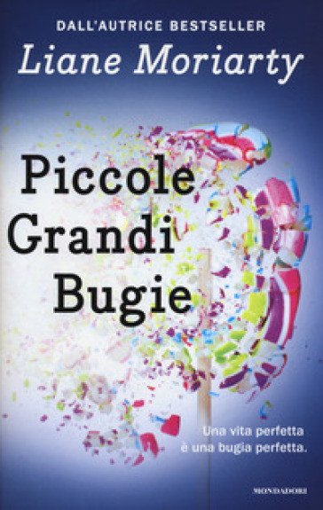 Piccole grandi bugie - Liane Moriarty