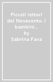 Piccoli lettori del Novecento. I bambini di Paola Carrara Lombroso sui giornali per ragazzi