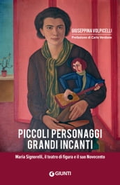 Piccoli personaggi, grandi incanti