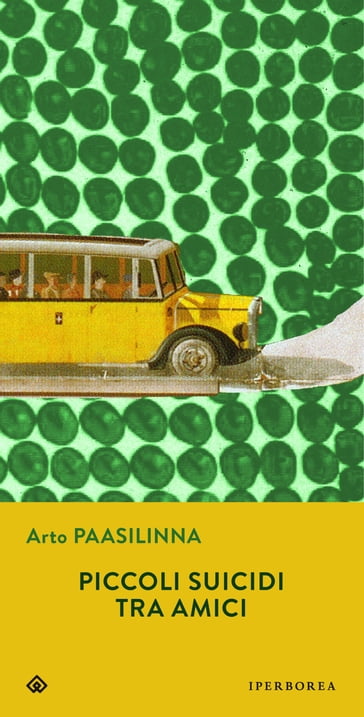 Piccoli suicidi tra amici - Arto Paasilinna