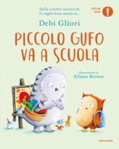 Piccolo Gufo va a scuola. Ediz. a colori