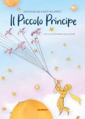 Il Piccolo Principe. Ediz. a colori