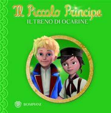 Il Piccolo Principe. Il treno di Ocarine