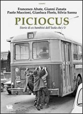 Piciocus. Storie di ex bambini dell