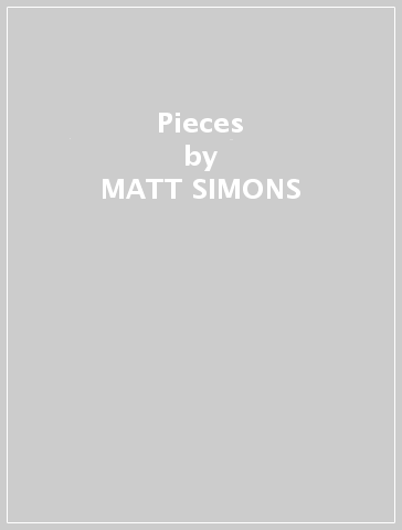 Pieces - MATT SIMONS