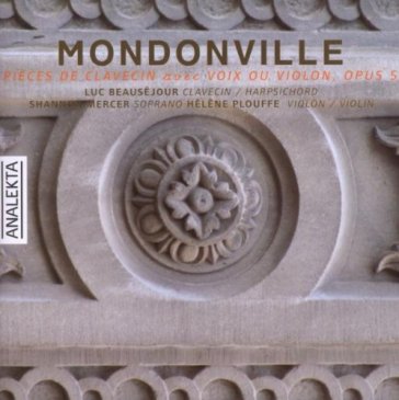 Pieces de clavecin & voix - Jean Joseph Mondonville