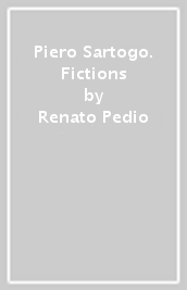 Piero Sartogo. Fictions