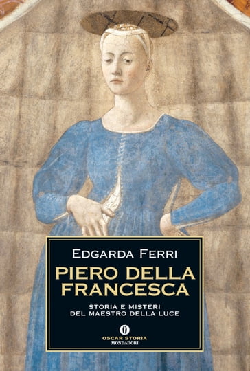 Piero della Francesca - Edgarda Ferri