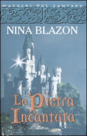 Pietra incantata (La) - Nina Blazon
