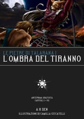 Le Pietre di Talarana I - L Ombra del Tiranno Parte I